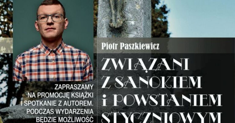 Sanok: Promocja książki „Związani z Sanokiem i Powstaniem Styczniowym” w Muzeum Historycznym