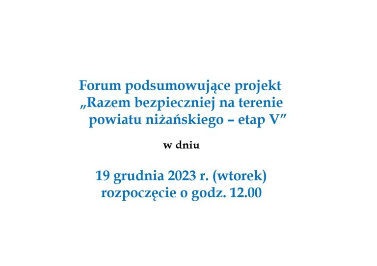 Nisko: Forum podsumowujące projekt „Razem bezpieczniej na terenie powiatu niżańskiego – etap V”