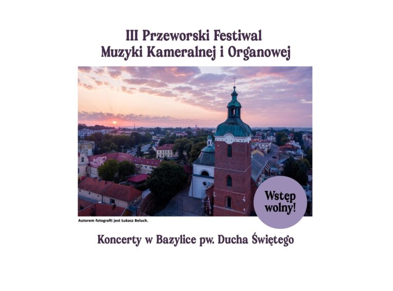 Przeworsk: III Festiwal Muzyki Kameralnej i Organowej