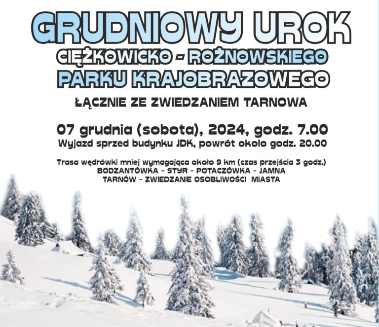 Jasło: Atrakcje Ciężkowicko-Rożnowskiego Parku Krajobrazowego i Tarnowa – Wycieczka z PTTK i KK-T JDK