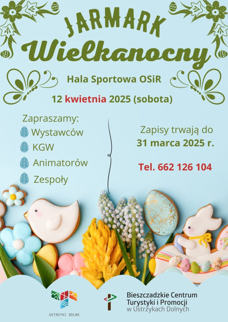 Ustrzyki Dolne/Bieszczady: Zaproszenie do udziału w Jarmarku Wielkanocnym