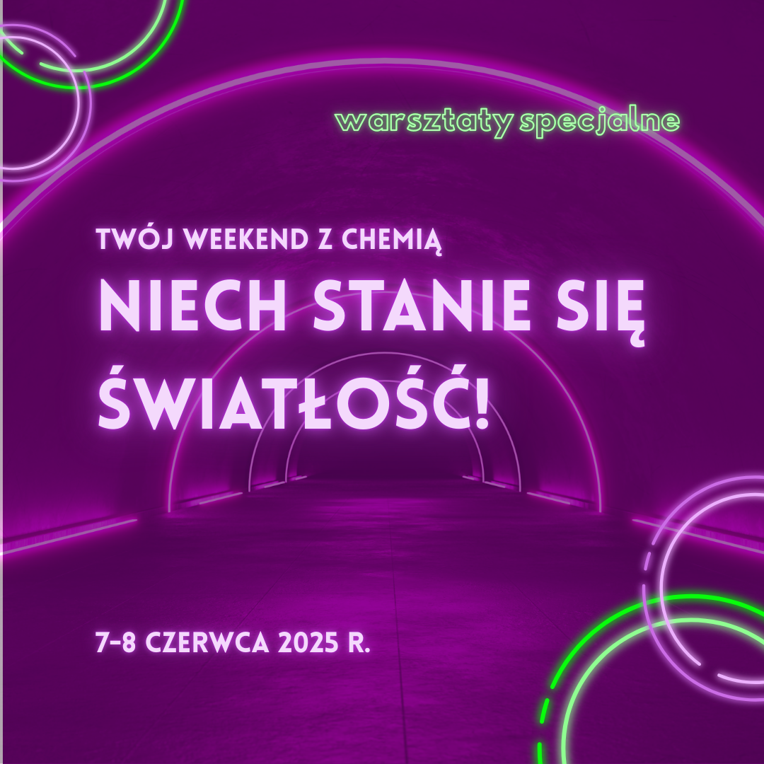 Rzeszów: Twój weekend z chemią: niech stanie się światłość – warsztaty dla dorosłych w PCN Łukasiewicz